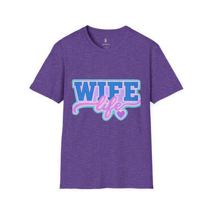 Wife Life T-Shirt, Cute Wife Tee, Unisex Graphic Shirt, Gift for Her, Couple's Apparel, Casual Wear, Birthday Gift