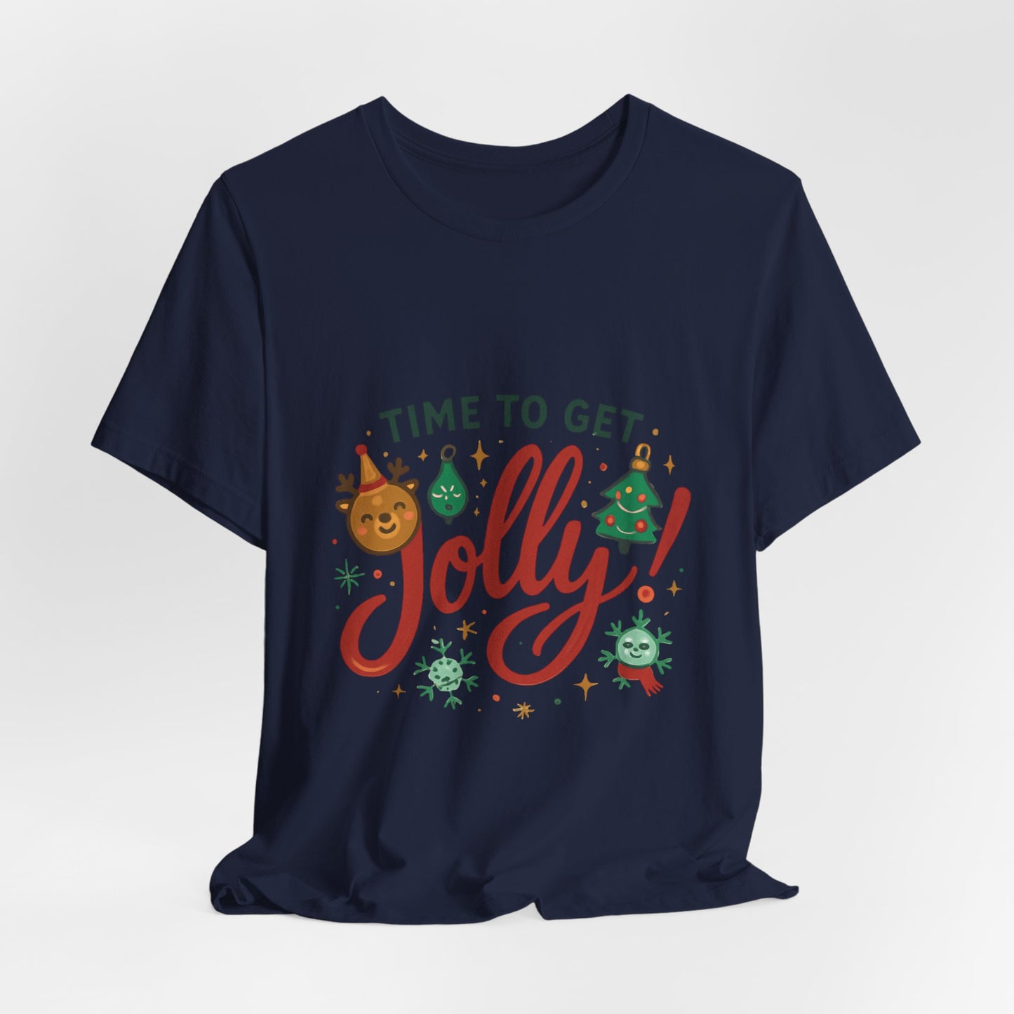 Time to Get Jolly! Christmas Tee — Festive Holiday Graphic T-Shirt