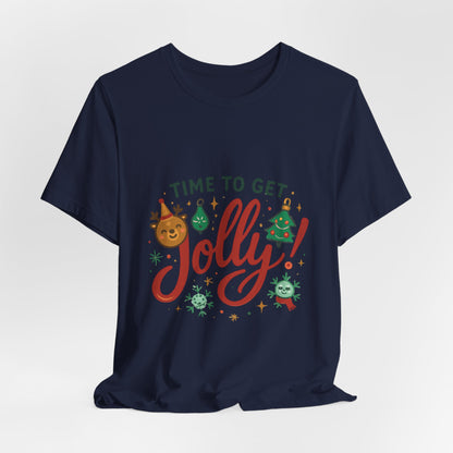 Time to Get Jolly! Christmas Tee — Festive Holiday Graphic T-Shirt