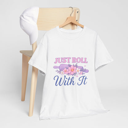 Floral Tee 'Just Roll With It'