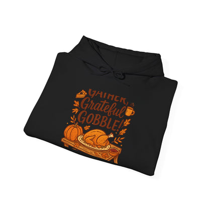 Thankful Grateful Gobble Thanksgiving Hoodie — Cozy Fall Turkey Sweatshirt