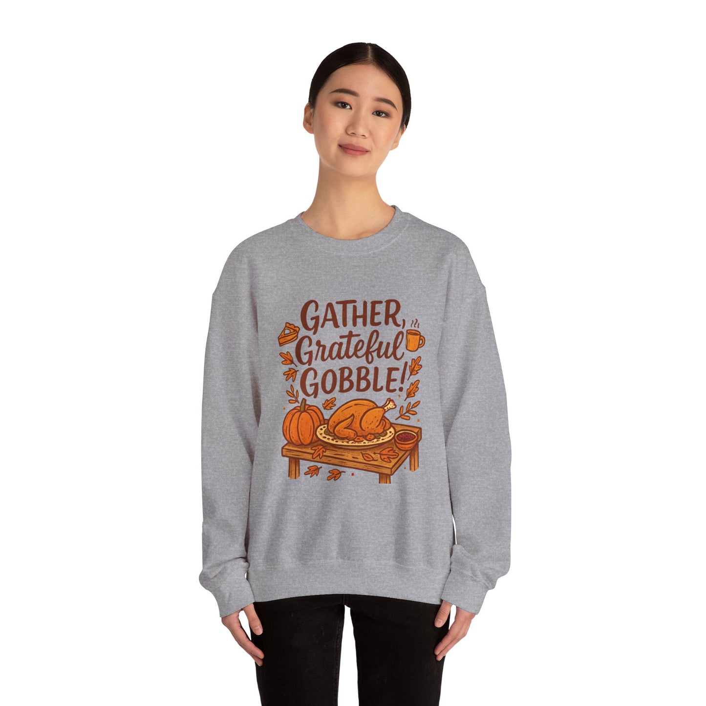 Thanksgiving Sweatshirt — "Gather, Grateful, Gobble!" Crewneck with Turkey & Pumpkin Design