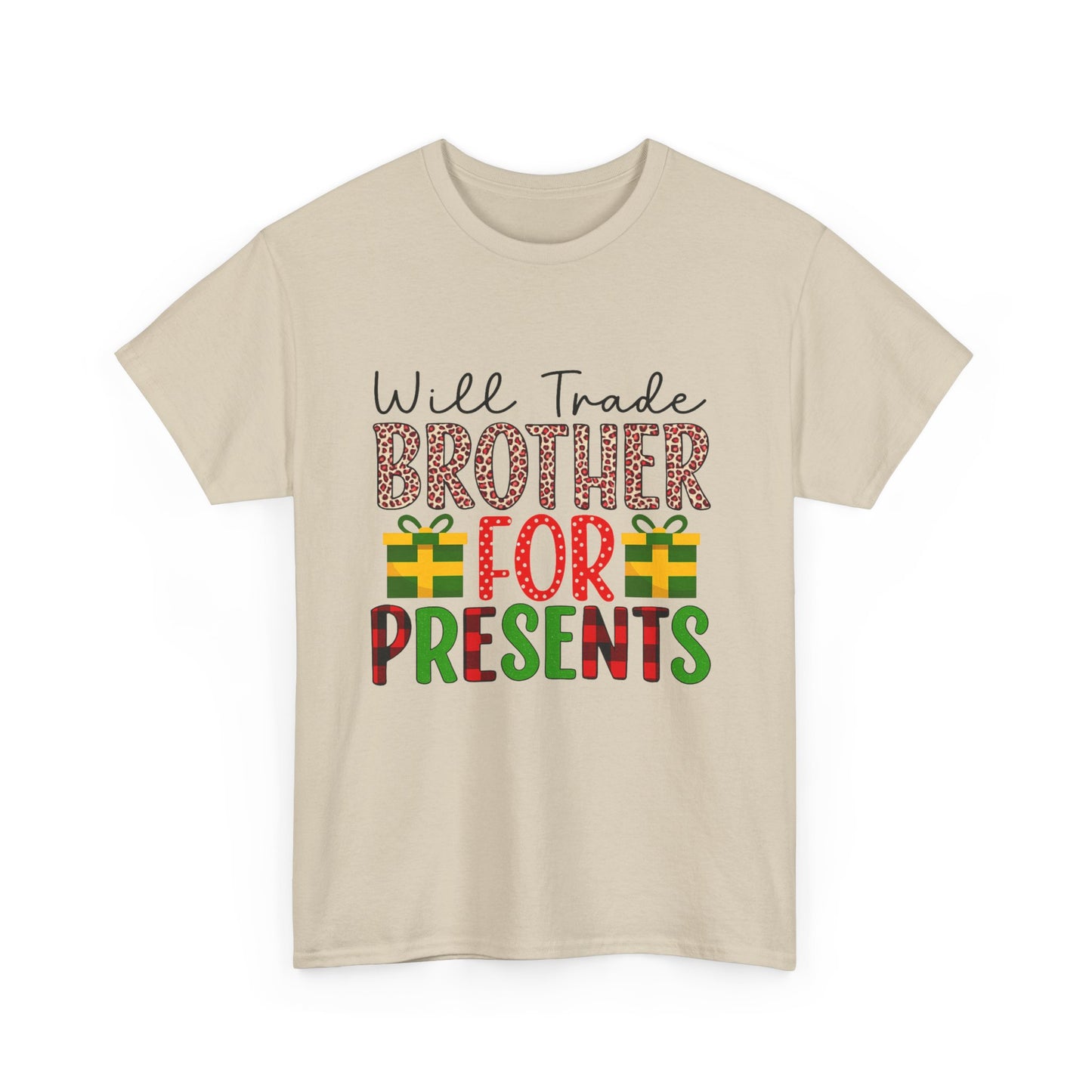 Will Trade Brother for Presents - Christmas Tee