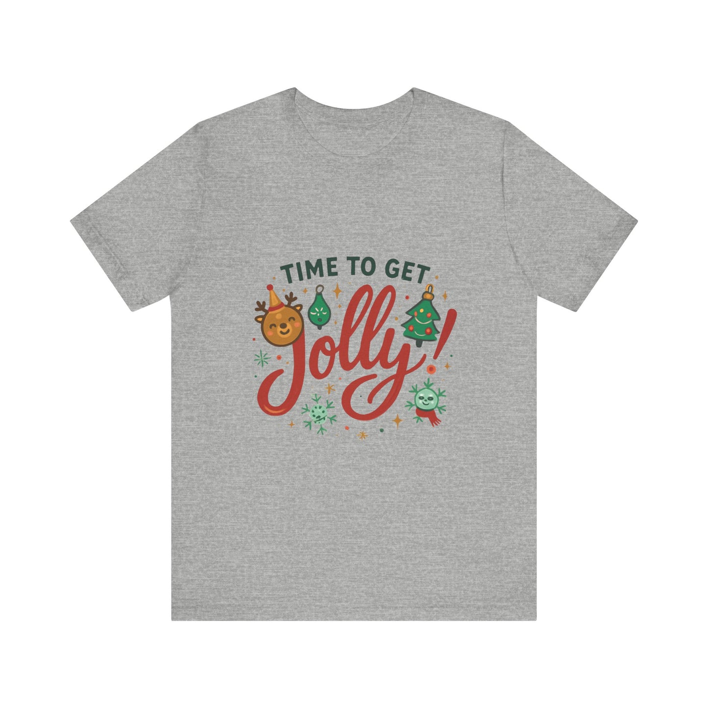 Time to Get Jolly! Christmas Tee — Festive Holiday Graphic T-Shirt