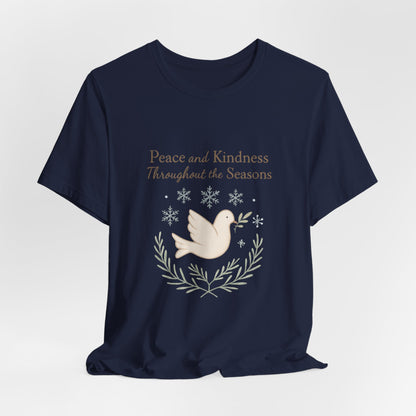 Peace and Kindness Dove Tee — 'Peace and Kindness Throughout the Seasons' Inspirational T-Shirt