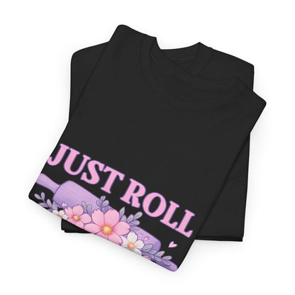Floral Tee 'Just Roll With It'