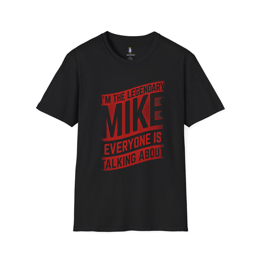 Legendary Mike T-Shirt - Funny Gift for Birthdays, Parties, Casual Wear, Men's Fashion, Unique Tee