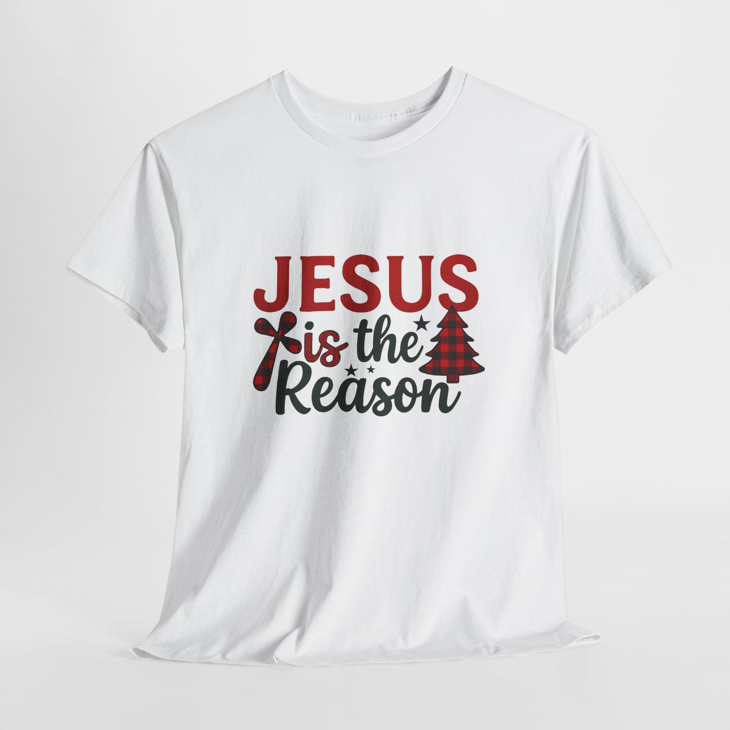 Jesus Is The Reason Tee