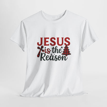 Jesus Is The Reason Tee
