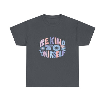Be Kind to Yourself Pink T-Shirt – Uplifting Floral Self-Care Message