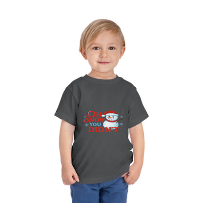 Oh Snow You Didn't! Toddler Christmas Tee