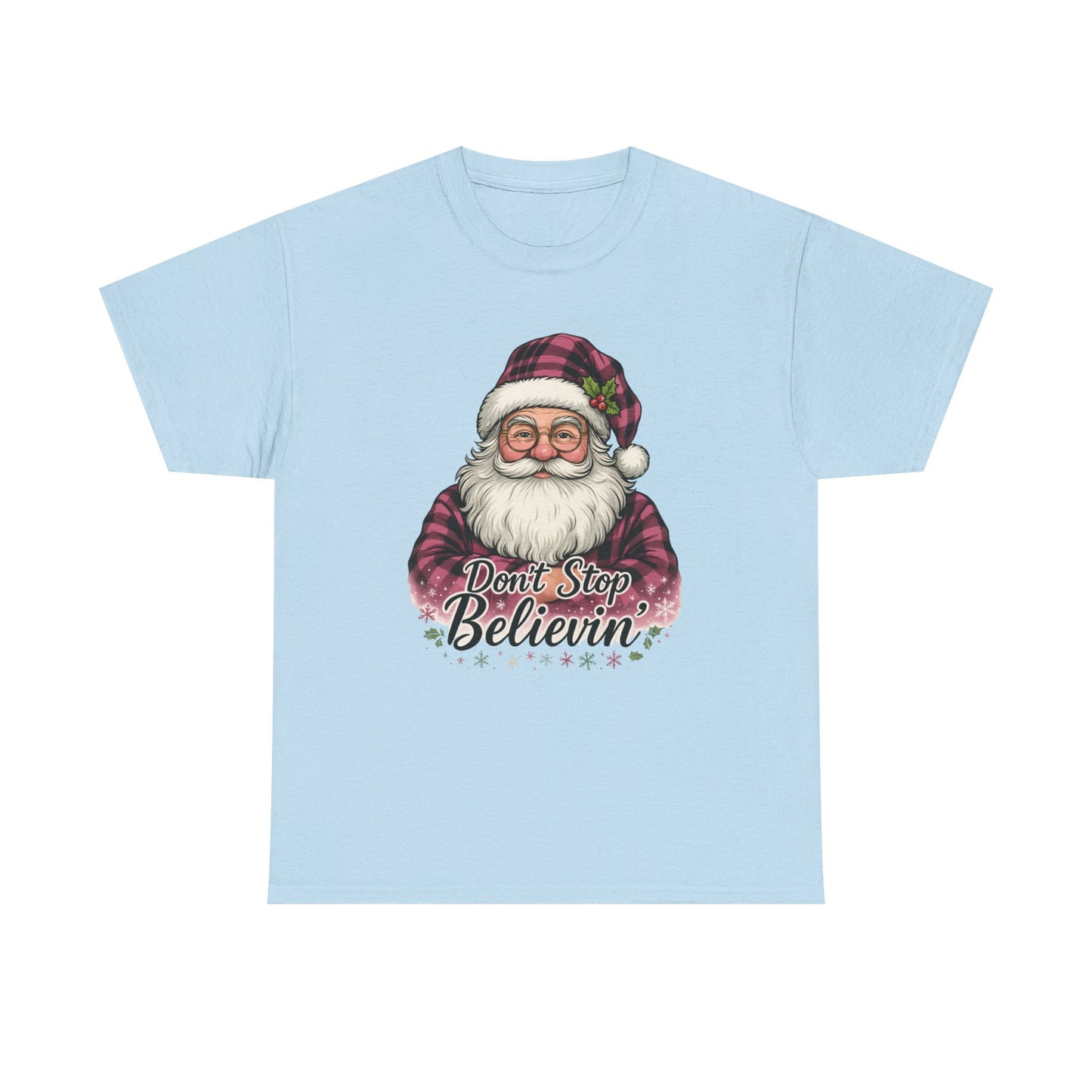 Don't Stop Believin' Santa - Holiday Tee