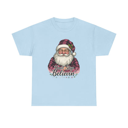Don't Stop Believin' Santa - Holiday Tee