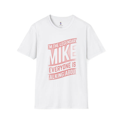 Legendary Mike T-Shirt - Funny Gift for Birthdays, Parties, Casual Wear, Men's Fashion, Unique Tee
