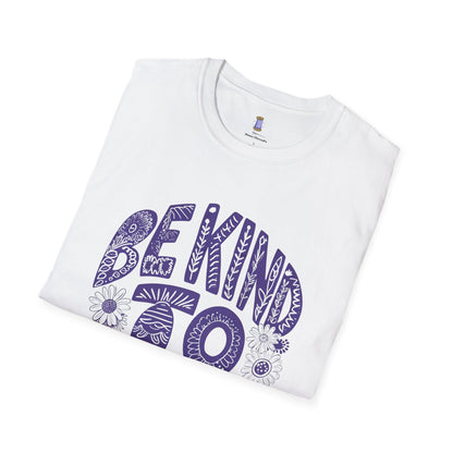 Be Kind to Yourself Unisex Softstyle T-Shirt | Positive Vibes Tee, Self-Care Gift, Relaxed Fit, Everyday Wear, Mindfulness Fashion