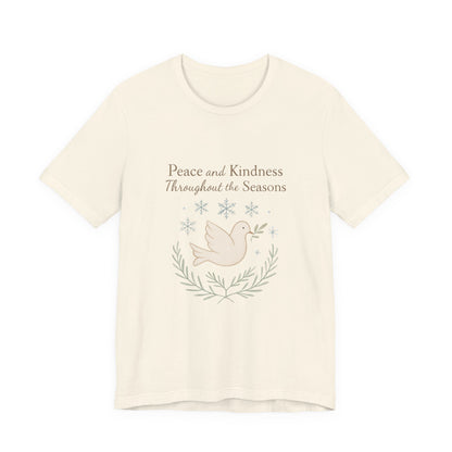 Peace and Kindness Dove Tee — 'Peace and Kindness Throughout the Seasons' Inspirational T-Shirt