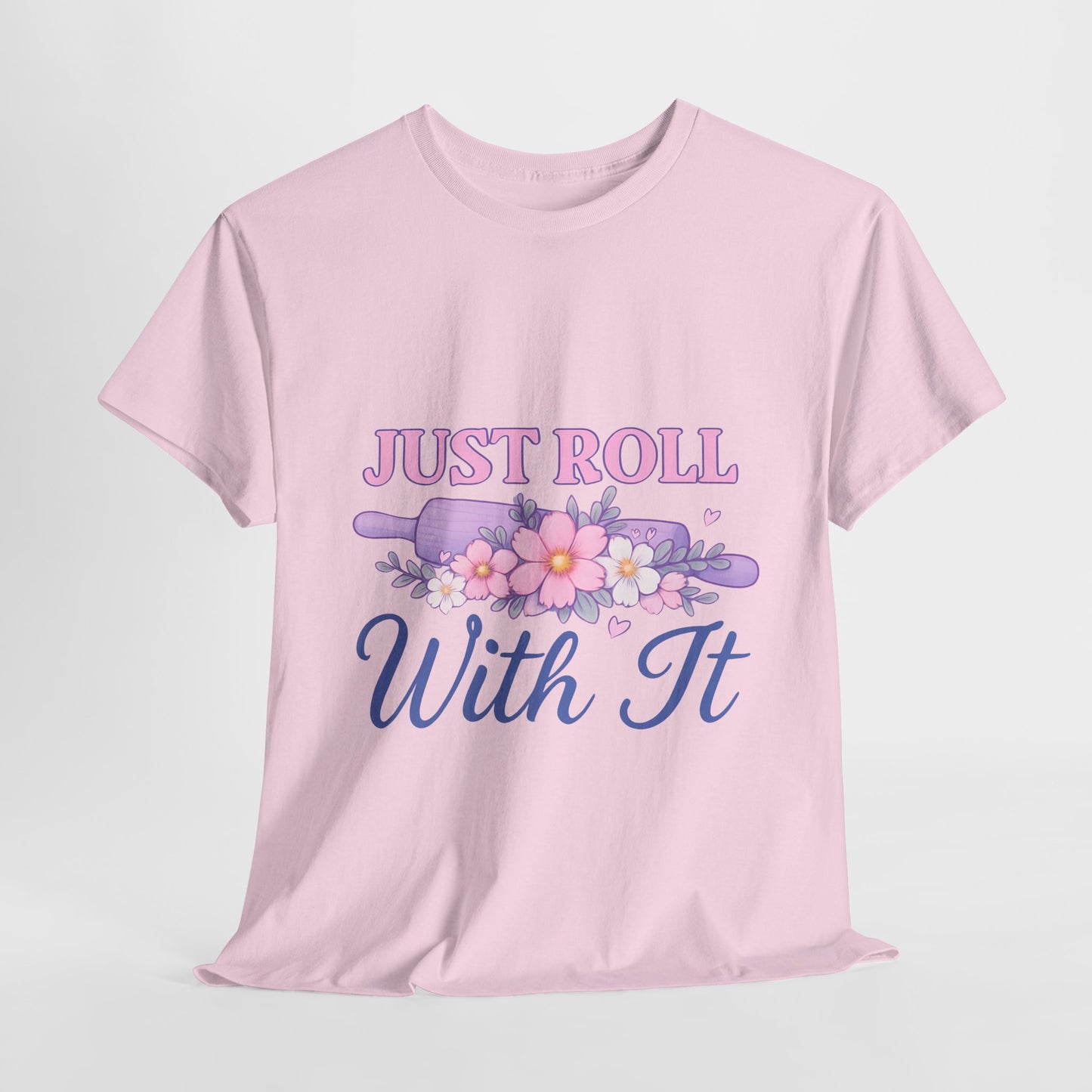 Floral Tee 'Just Roll With It'