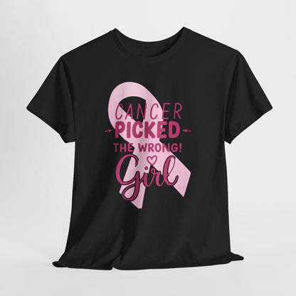 Cancer: The Wrong Picked Girl - Pink Ribbon Tee