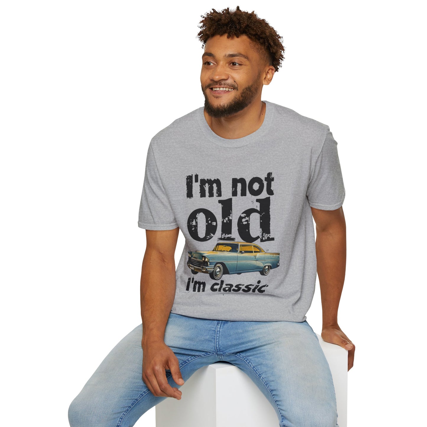 Classic Car Unisex T-Shirt - I'm Not Old, Vintage Humor Tee for Car Lovers, Father's Day Gift, Retro Style Shirt, Birthday Present