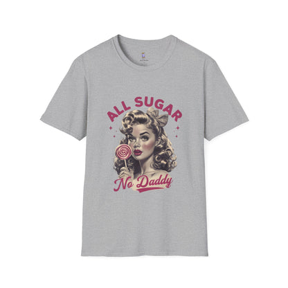 Graphic Tee - All Sugar No Daddy Print Women's Softstyle T-Shirt