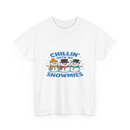 Chillin' with My Snowmies - Christmas Tee