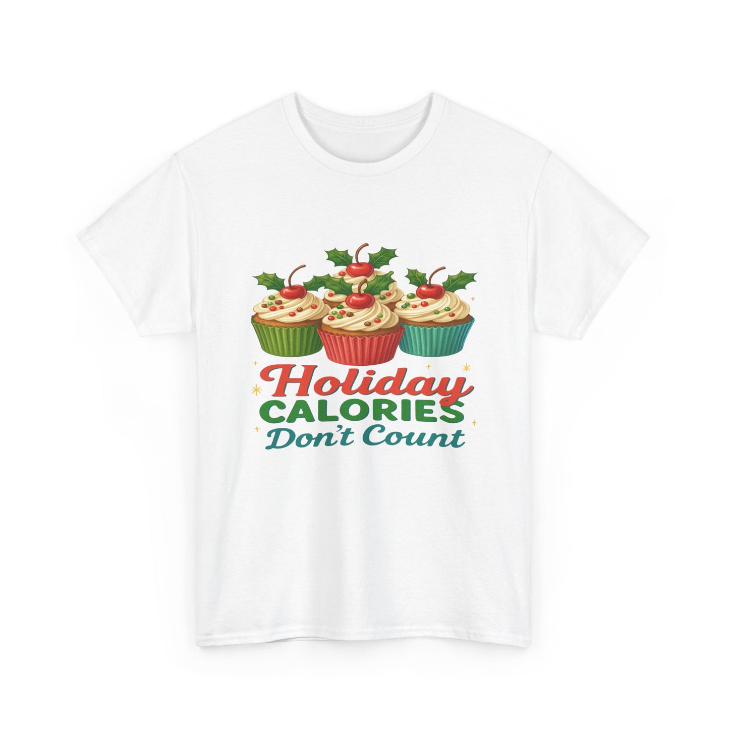 Holiday Calories Don't Count Cupcake Tee