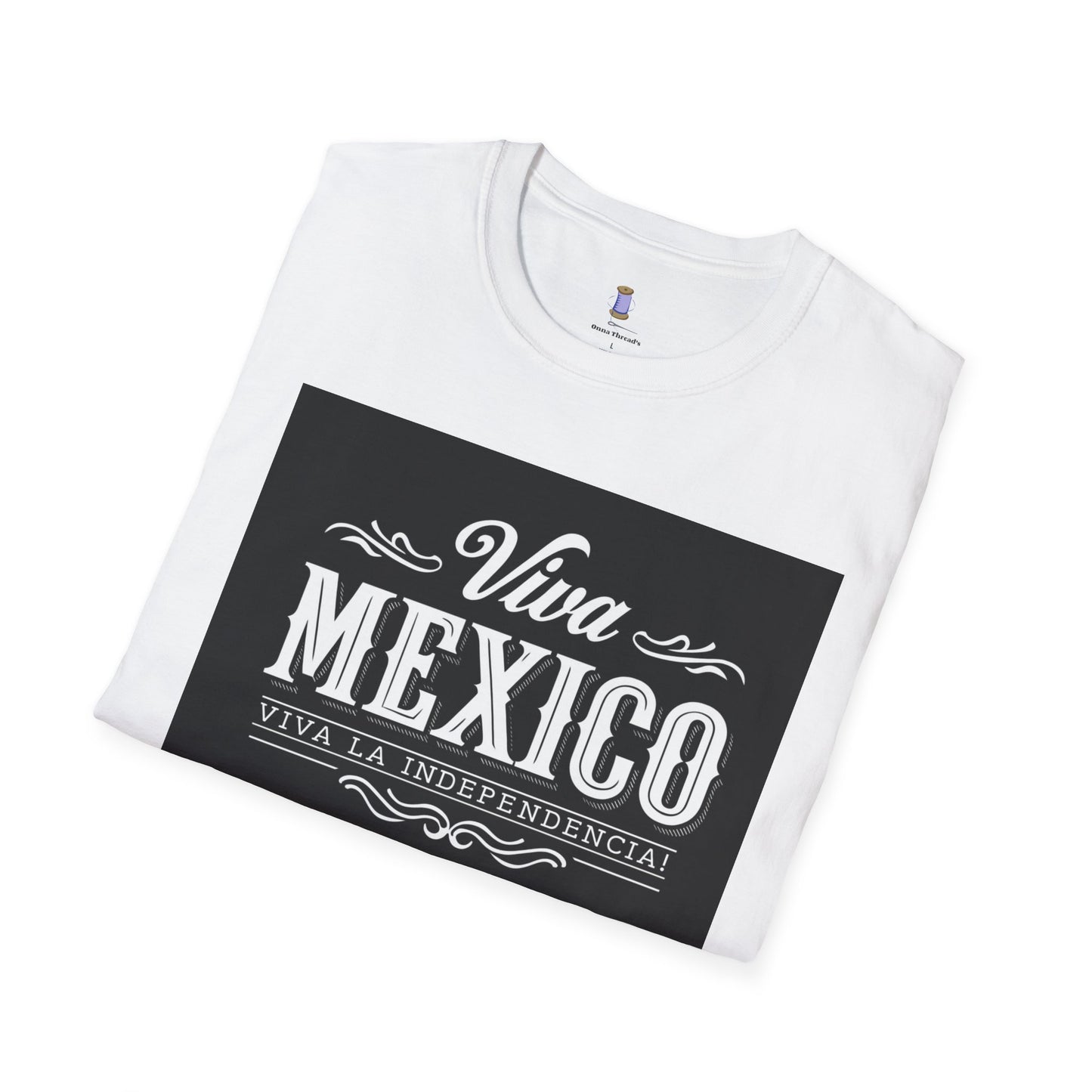 Viva Mexico Tees | Unisex Softstyle T-Shirt for Celebrations, Gifts, Independence Day, Weekend Outings, Casual Wear