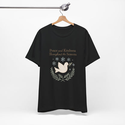 Peace and Kindness Dove Tee — 'Peace and Kindness Throughout the Seasons' Inspirational T-Shirt