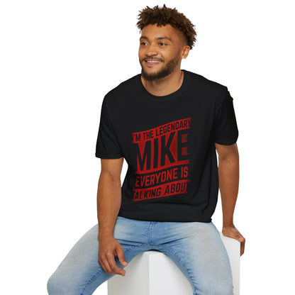 Legendary Mike T-Shirt - Funny Gift for Birthdays, Parties, Casual Wear, Men's Fashion, Unique Tee