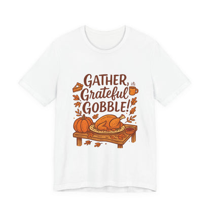 Gather Grateful Gobble Thanksgiving T-Shirt — Turkey & Pumpkins Fall Tee