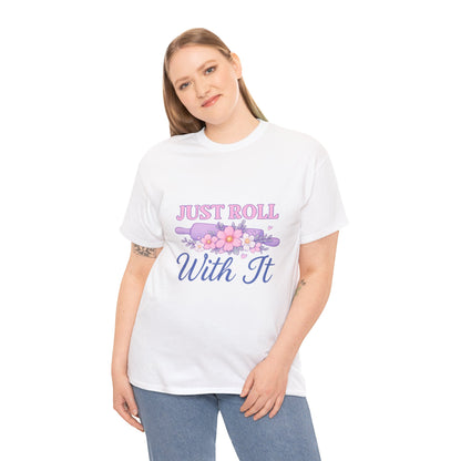 Floral Tee 'Just Roll With It'