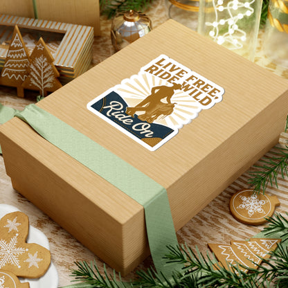 Ride On Cowboy Sticker — "Live Free, Ride Wild" Kiss-Cut Vinyl Sticker