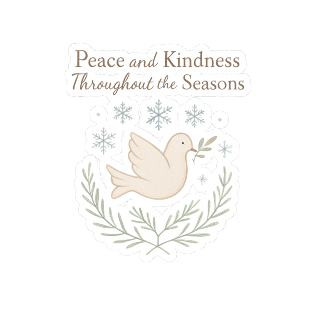 Peace and Kindness Dove Sticker — Kiss-Cut Inspirational Laptop Sticker