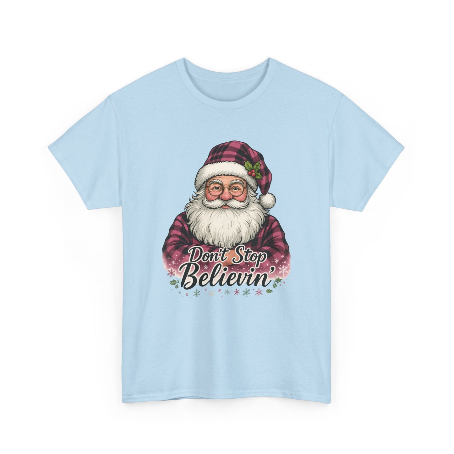 Don't Stop Believin' Santa - Holiday Tee