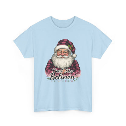 Don't Stop Believin' Santa - Holiday Tee