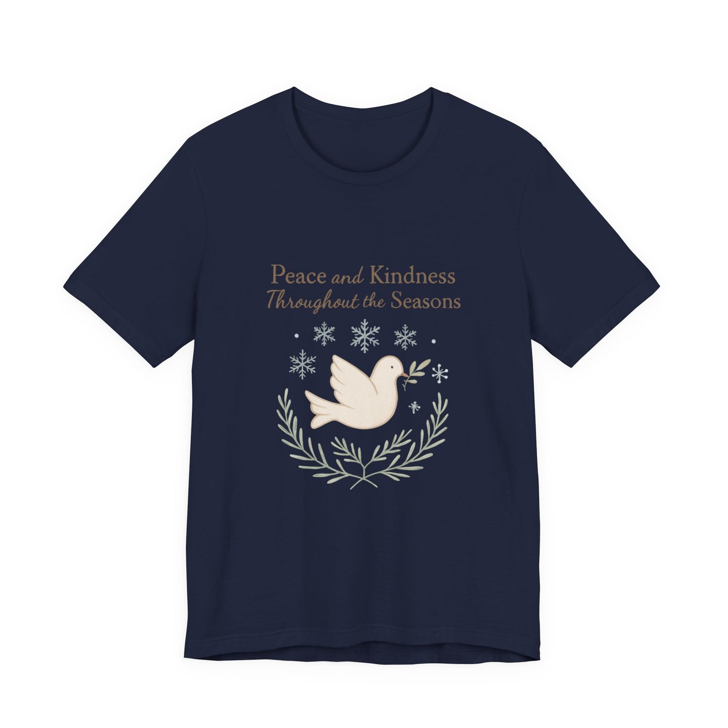 Peace and Kindness Dove Tee — 'Peace and Kindness Throughout the Seasons' Inspirational T-Shirt