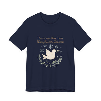 Peace and Kindness Dove Tee — 'Peace and Kindness Throughout the Seasons' Inspirational T-Shirt