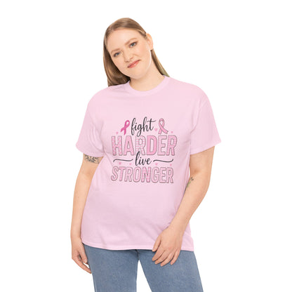Fight Harder Live Stronger Breast Cancer Tee