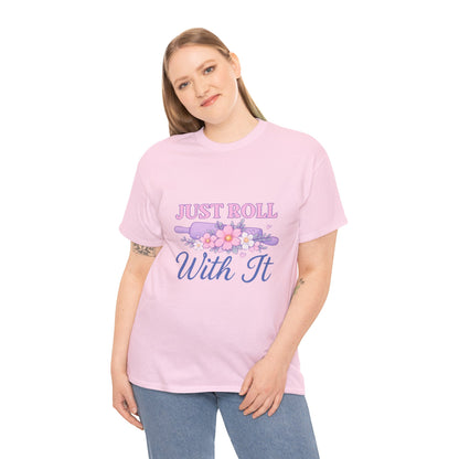 Floral Tee 'Just Roll With It'