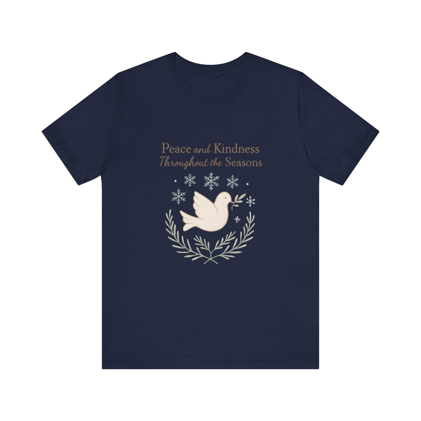 Peace and Kindness Dove Tee — 'Peace and Kindness Throughout the Seasons' Inspirational T-Shirt