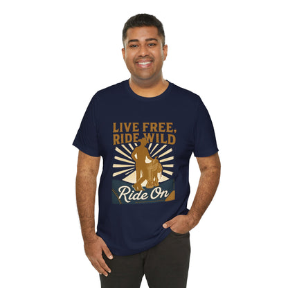 Live Free, Ride Wild Cowboy T‑Shirt — 'Ride On' Western Rodeo Graphic Tee