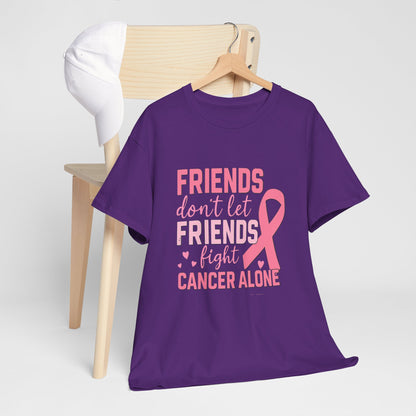 Friends Fight Cancer Together Pink Ribbon Tee