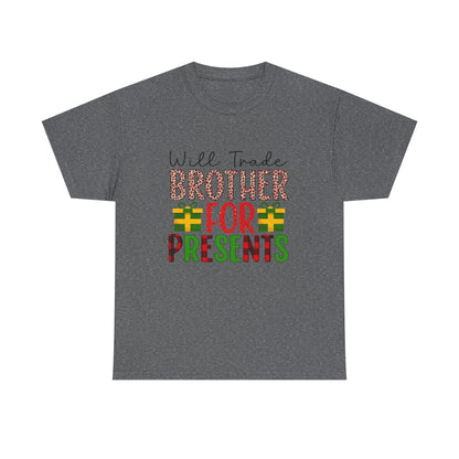 Will Trade Brother for Presents - Christmas Tee
