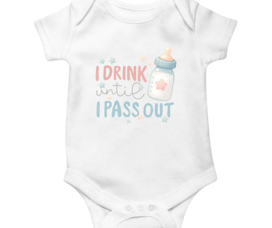 I Drink Until I Pass Out Onesie