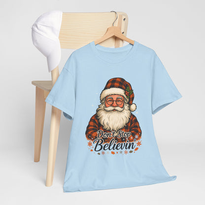 Santa Believes: Don't Stop Believin'  Tee