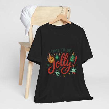 Time to Get Jolly! Christmas Tee — Festive Holiday Graphic T-Shirt