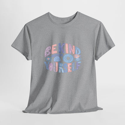 Be Kind to Yourself Pink T-Shirt – Uplifting Floral Self-Care Message