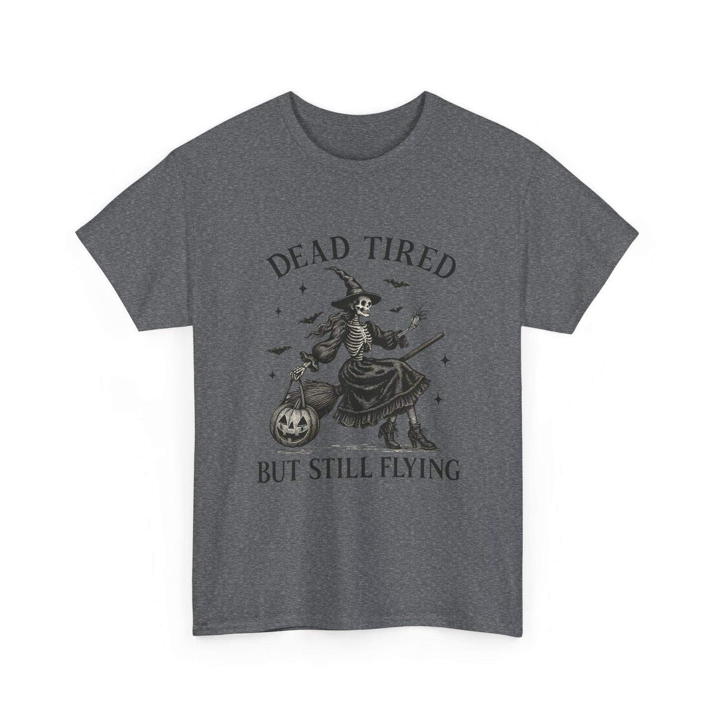 Dead Tired But Flying Skeleton Witch Halloween Tee