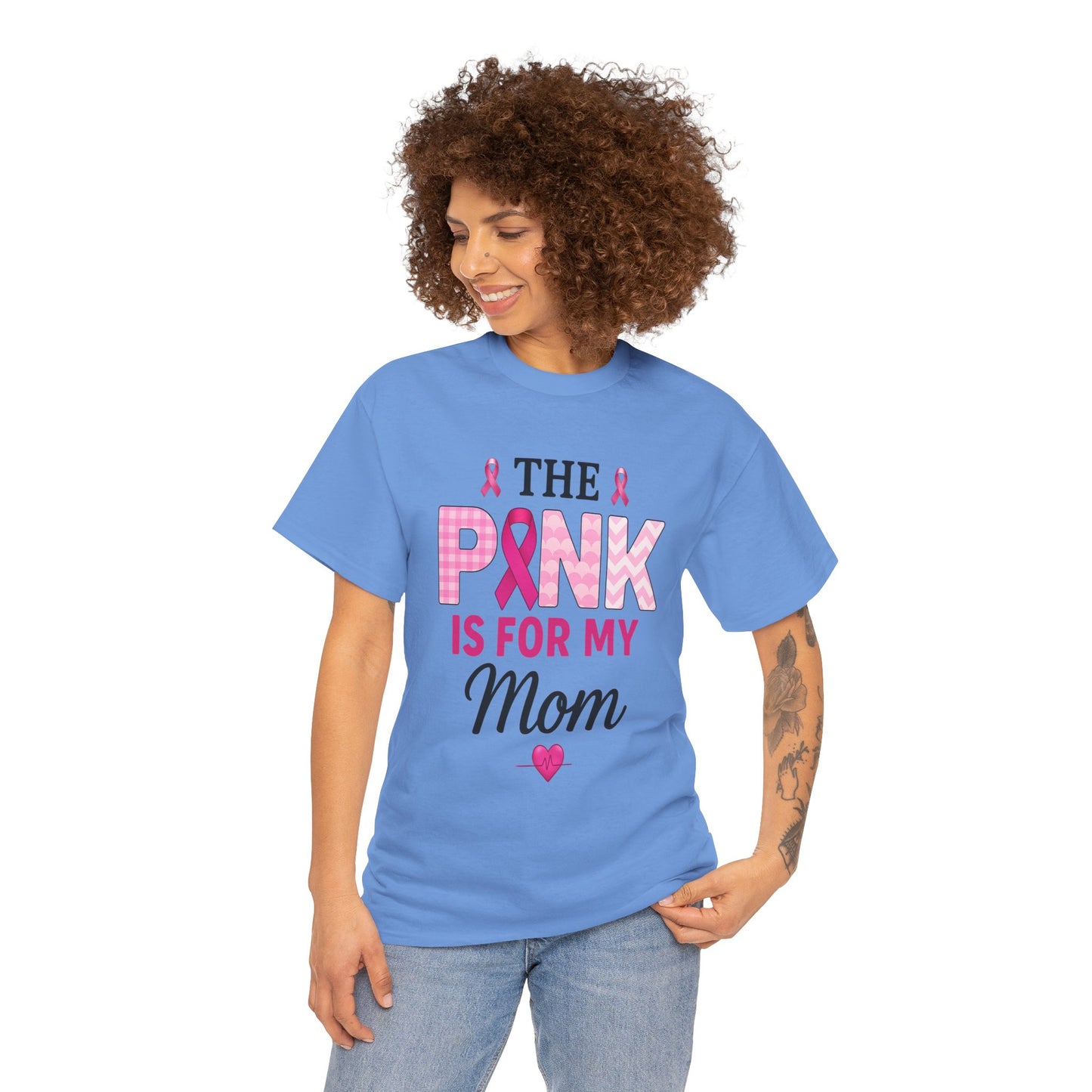 Pink Is For My Mom - Breast Cancer Awareness Tee