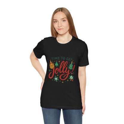 Time to Get Jolly! Christmas Tee — Festive Holiday Graphic T-Shirt